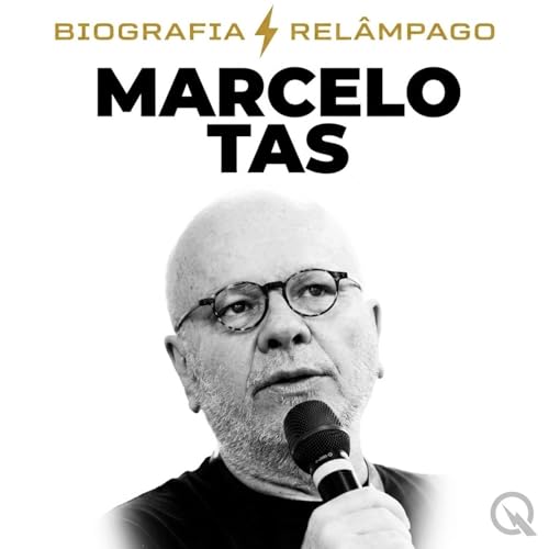 Marcelo Tas - Biografia Rel&acirc;mpago cover art