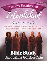 The Five Daughters of Zelophehad: The Bible Story Of How Five Women Walked Boldly In Faith And Changed The World B08VCJ8J9D Book Cover