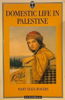 Paperback Domestic Life In Palestine Book