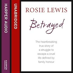 Betrayed Audiobook By Rosie Lewis cover art