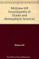 McGraw-Hill Encyclopedia of Ocean and Atmospheric Sciences 0070452679 Book Cover
