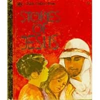 Stories of Jesus: The boy in the temple, food for all, the good neighbor, saved from the storm, children were always welcome B0006XUR40 Book Cover