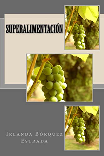 Superalimentación (Spanish Edition)