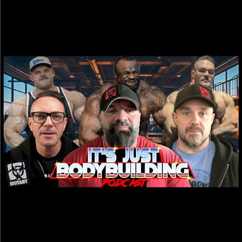 It's Just Bodybuilding 374 Is Martin Fitzwater in Trouble for the Arnold? Why Fans Love (or Hate) Nick Walker