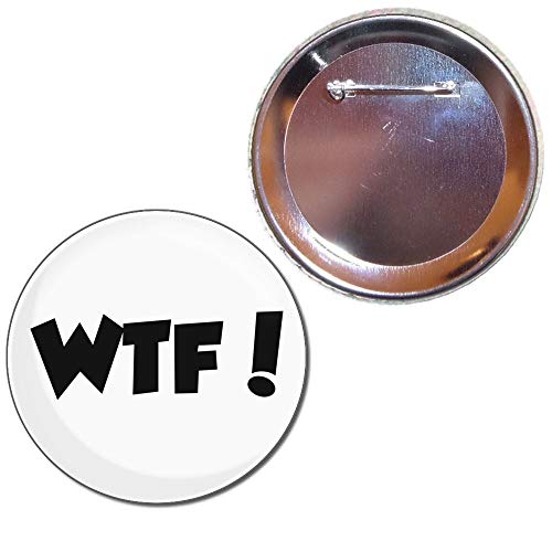 WTF! What The F*ck - Insignia del botón de 77 mm