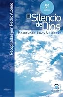 El silencio de Dios 849827009X Book Cover