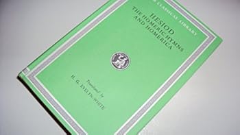 HESIOD: THE HOMERIC HYMNS AND HOMERICA