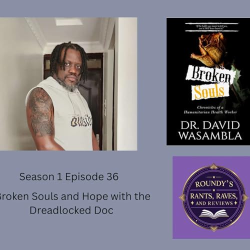 Broken Souls and Hope with the Dreadlocked Doc