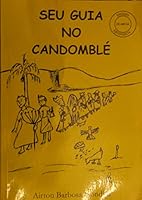 Seu guia no Candomble 8590173038 Book Cover