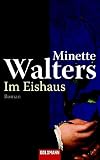 Im Eishaus: Roman (Taschenbuch Aktionstitel) - Minette Walters Übersetzer: Mechtild Sandberg-Ciletti 