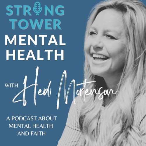 Couverture de Strong Tower Mental Health Podcast