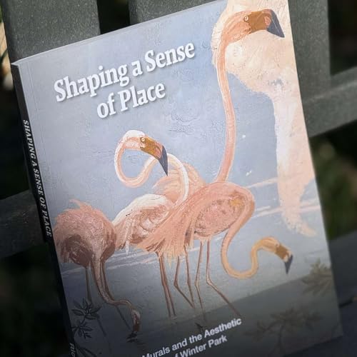 Episode 258: Murals, Winter Park, and Rick Kilby's New Book