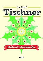Mądrość człowieka gór 8324059237 Book Cover
