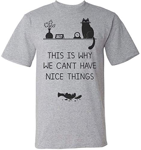 This Is Why We Can't Have Nice Things Funny Cat Camiseta para Hombre Medium