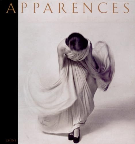 Apparences. La Photographie De Mode Depuis 1945