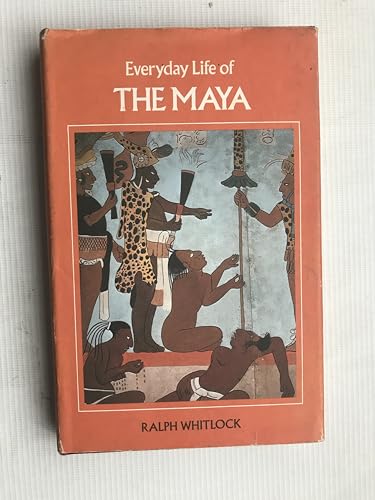 Everyday Life of the Maya 0713432322 Book Cover