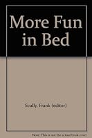More Fun in Bed B001BEBJMM Book Cover