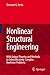 Nonlinear Structural Engineering: With Unique Theories and Methods to Solve Effectively Complex Nonlinear Problems