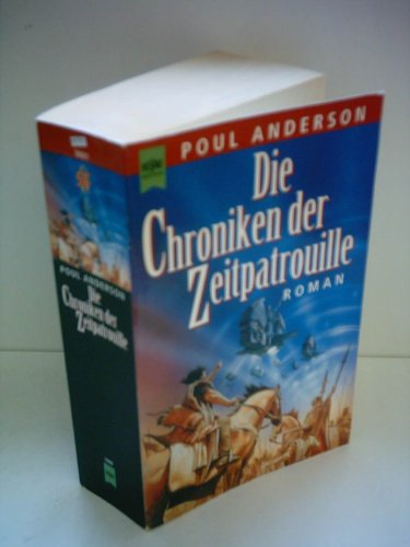 Die Chroniken der Zeitpatrouille. [German] 3453119460 Book Cover