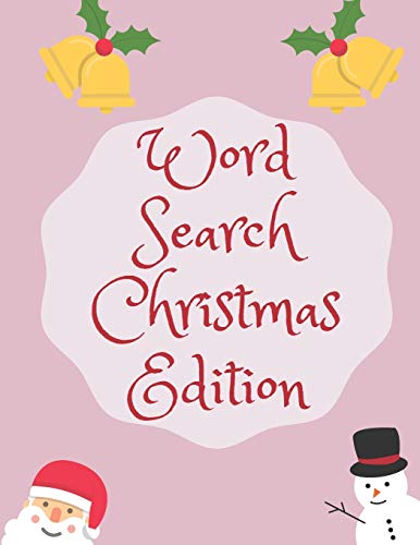 Word Search Christmas Edition: 75 Puzzle Pages With Word Search for Children and Adults! Large Print, Funny Gift For Everyone (75 Pages, 8.5 x 11)