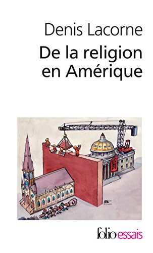 De la religion en Amérique. Essai d'histoire politique Francais PDF