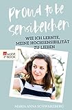  Proud to be Sensibelchen: Wie ich lernte, meine Hochsensibilität zu lieben