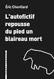  L\'Autofictif repousse du pied un blaireau mort (L\'ARBRE VENGEUR)