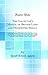 The Collector's Manual of British Land and Freshwater Shells: Containing Figures and Descriptions of Every Species, an Account of Their Habits and ... and Description of All Varieties and Synoptic