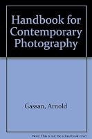 Handbook for Contemporary Photography 0879920084 Book Cover