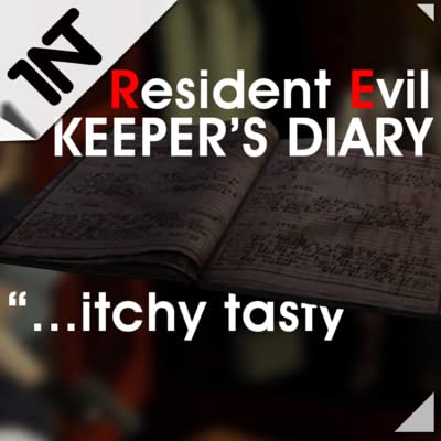 Itchy Tasty! RESIDENT EVIL: KEEPER'S DIARY | Role-Played Lore Reading