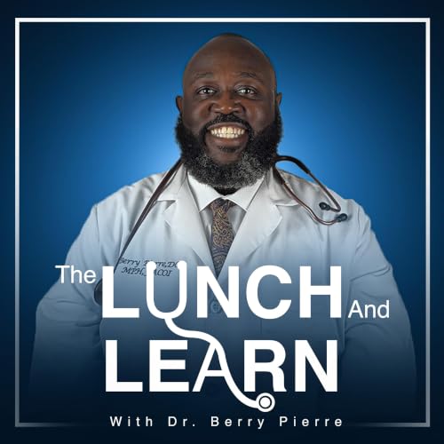 『Lunch and Learn with Dr. Berry』のカバーアート