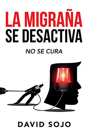 La migraña se desactiva: No se cura