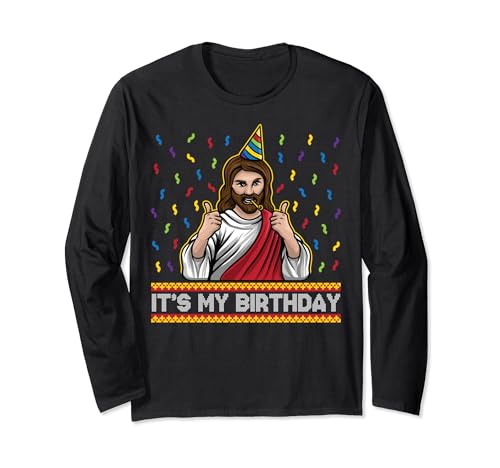 It's My Birthday Funny Jesus Birthday Cute Christmas Gifts Maglia a Manica