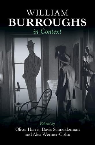 William Burroughs in Context (Literature in Context)