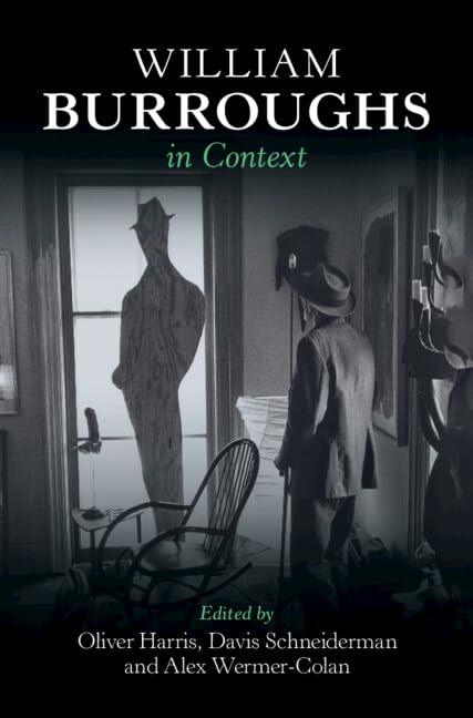 William Burroughs in Context (Literature in Context)