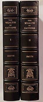 An Inquiry into the Nature and Causes of the Wealth of Nations ( Classics of Liberty Library / Leather Spines ) Two Volume Set