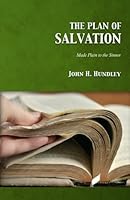 The Plan of Salvation: Made Plain to the Sinner 1942036183 Book Cover
