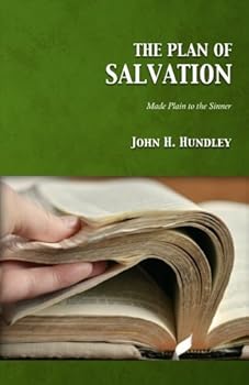 Paperback The Plan of Salvation: Made Plain to the Sinner Book