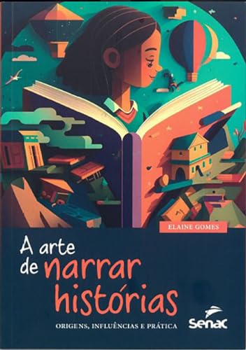 A arte de narrar histórias: origens, influências e práticas - lançamento