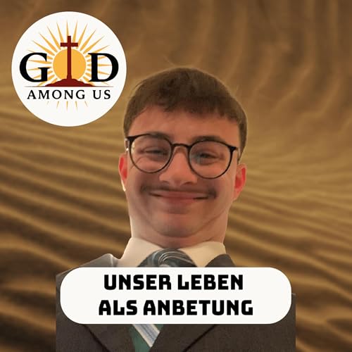 #014 | Unser Leben als Anbetung