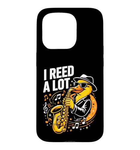 I Reed A Lot Saxophone Player Duck Blues Tenor Music Funny �X�}�z�P�[�X iPhone 15 Pro �p