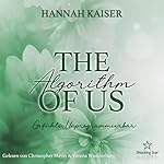 The Algorythm of Us - Gefühle - Unprogramierbar!