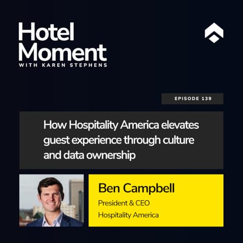 How Hospitality America elevates guest experience through culture and data ownership