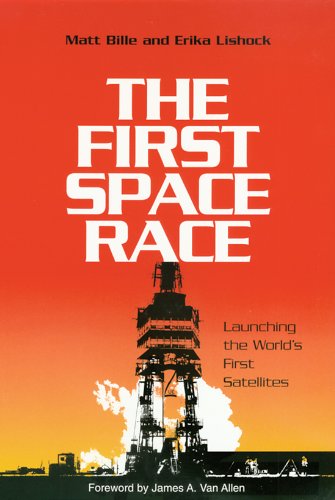 The First Space Race: Launching the World's First Satellites (Centennial of Flight Series): 8