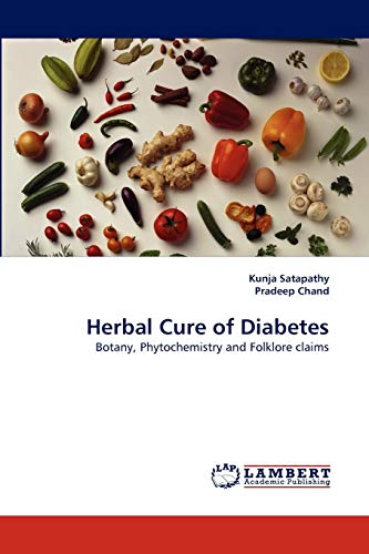 Herbal Cure of Diabetes: Botany, Phytochemistry and Folklore claims