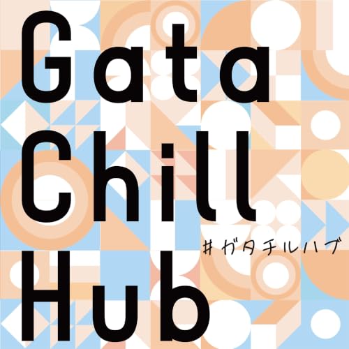 『Gata Chill Hub』のカバーアート