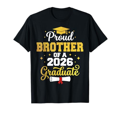 Proud Brother of a Class of 2026 Graduate Brother Graduation T-Shirt