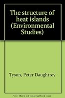 The structure of heat islands (Environmental Studies) 0854942084 Book Cover