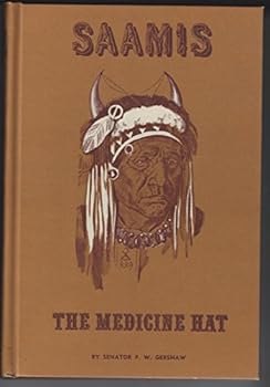 Hardcover Saamis : The Medicine Hat Book