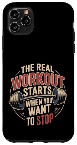 The Real Workout Starts When You Want To Stop |- �X�}�z�P�[�X iPhone 11 Pro Max �p